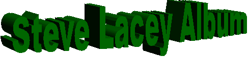 Steve Lacey Album